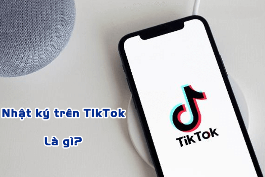 Nhật ký trên TikTok là gì