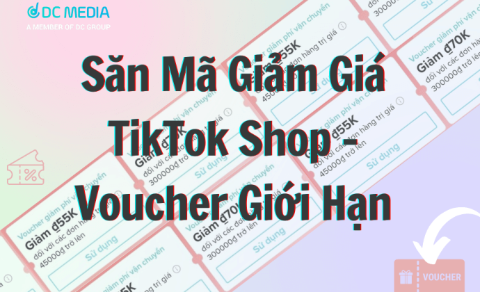 Săn Mã Giảm Giá TikTok Shop - Voucher Giới Hạn