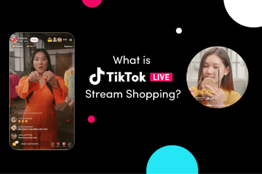 Tìm hiểu TikTok Live Shopping từ A đến Z