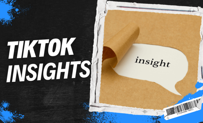 TikTok Insights: Thấu hiểu người xem của bạn