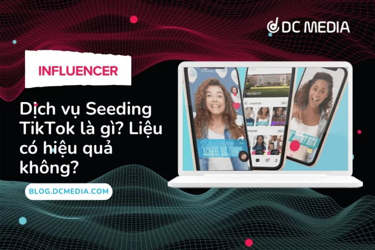 Dịch vụ Seeding TikTok là gì_ Liệu có hiệu quả không (1)