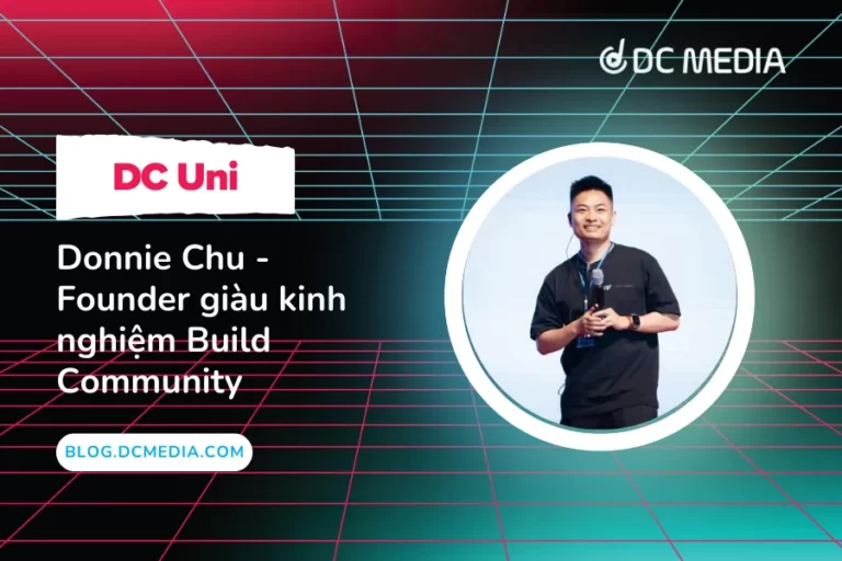 Donnie Chu – Founder giàu kinh nghiệm Build Community