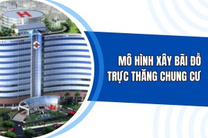 xây bãi đỗ trực thăng chung cư