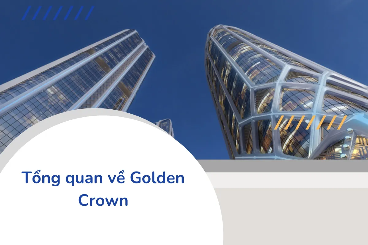 Golden Crown là điểm đến lý tưởng cho những ai khao khát một cuộc sống đẳng cấp tại Hải Phòng