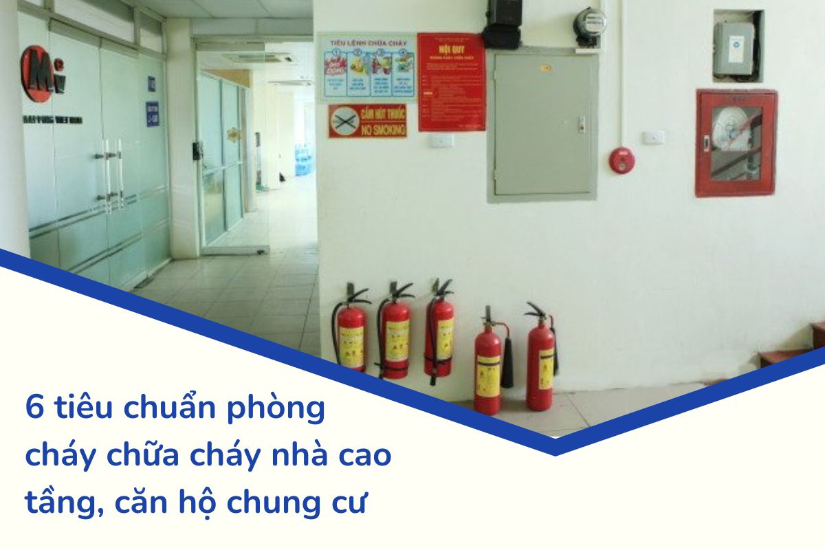 6 tiêu chuẩn phòng cháy chữa cháy nhà cao tầng, căn hộ chung cư