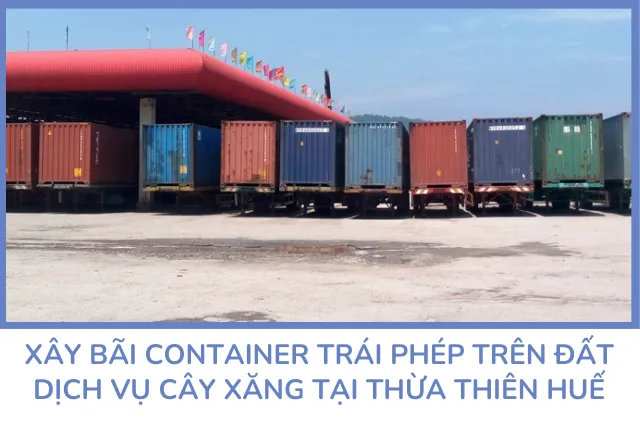 Hành vi xây bãi container trái phép trên đất dịch vụ cây xăng