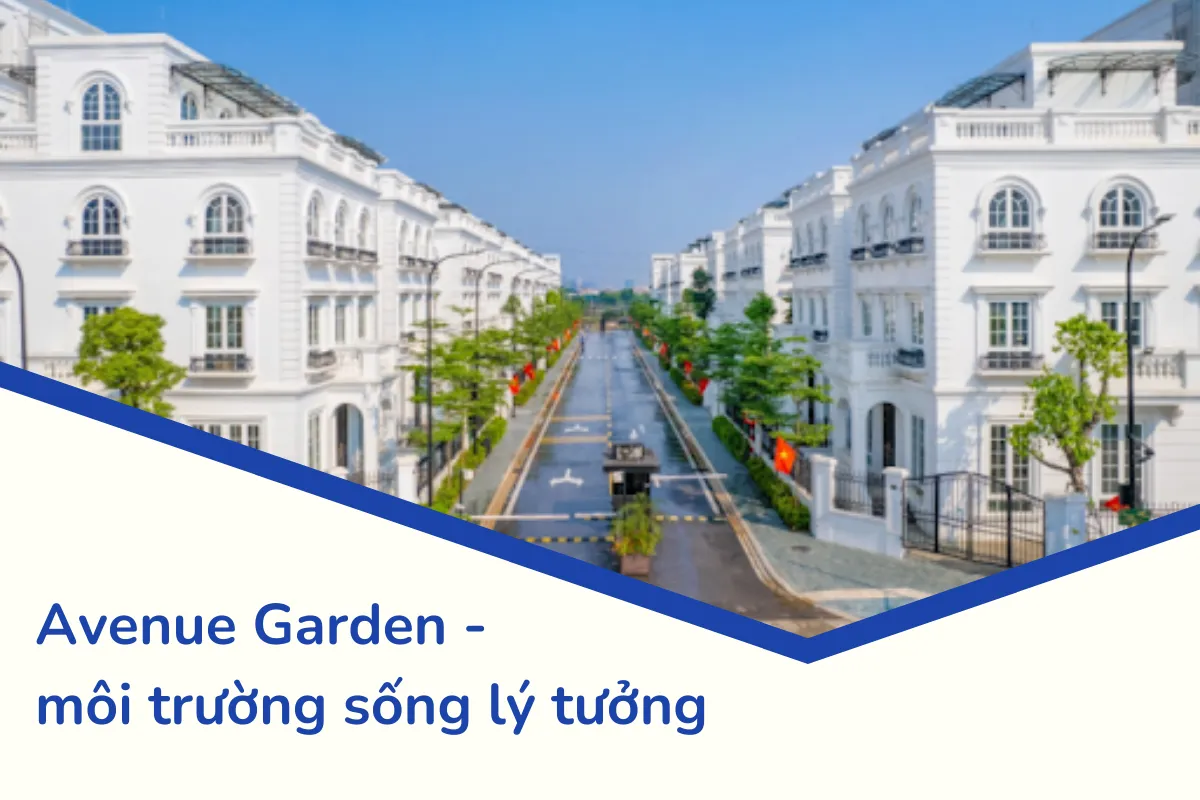 Avenue Garden - Môi trường sống lý tưởng