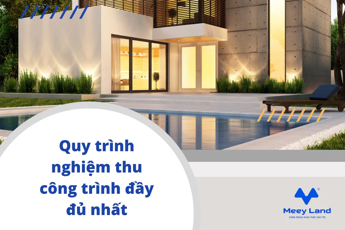 Quy trình nghiệm thu công trình đầy đủ nhất