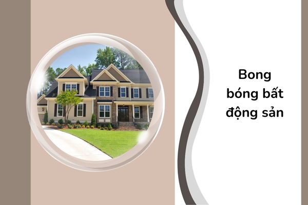 Bong bóng bất động sản