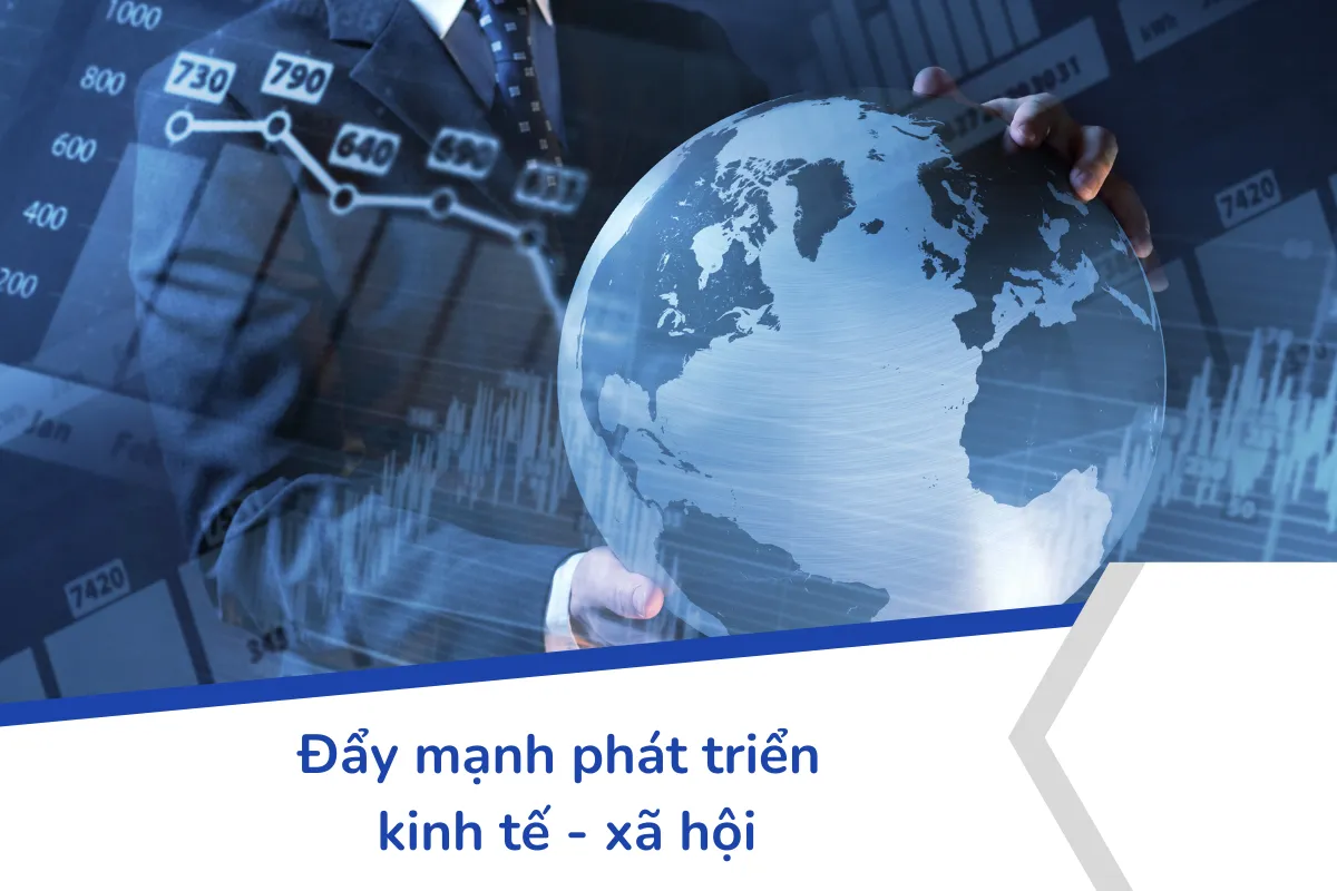 Đẩy mạnh phát triển kinh tế - xã hội