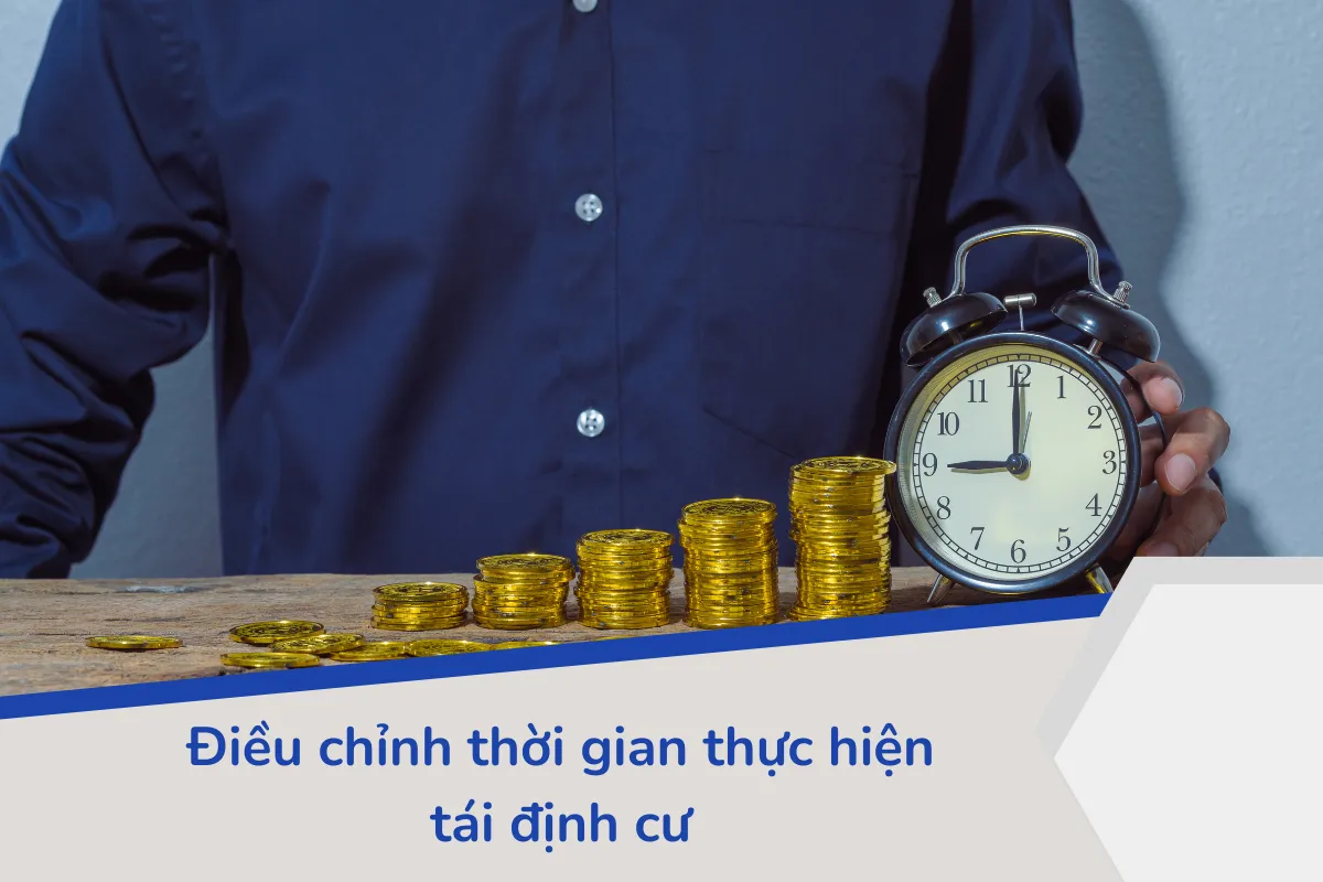 Điều chỉnh thời gian thực hiện tái định cư