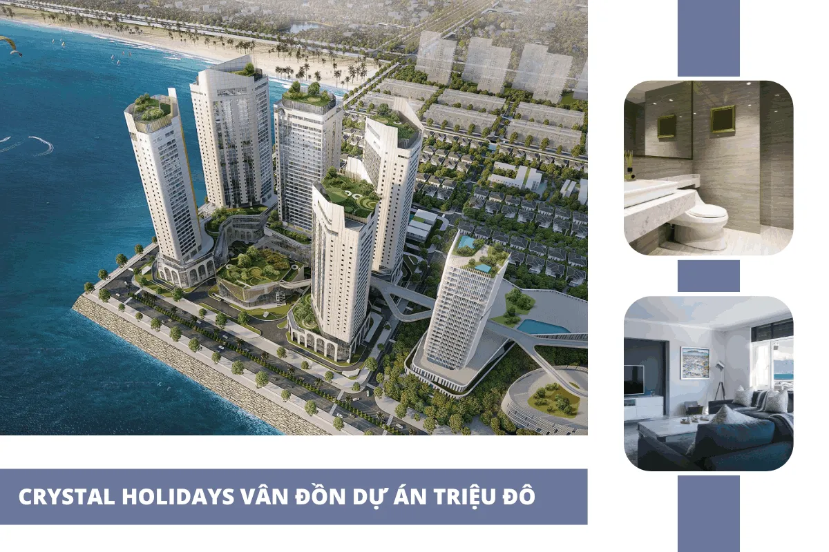 Dự án triệu đô Crystal Holidays Vân Đồn 