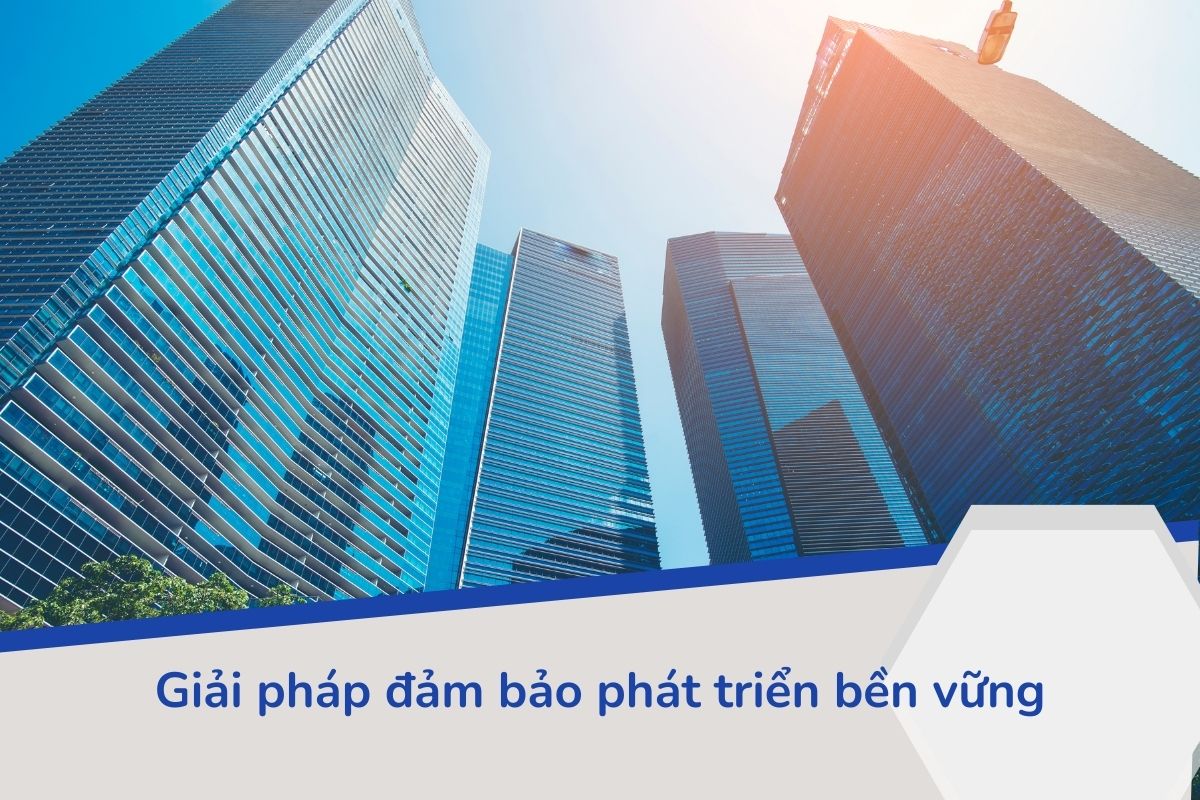 Giải pháp đảm bảo phát triển bền vững