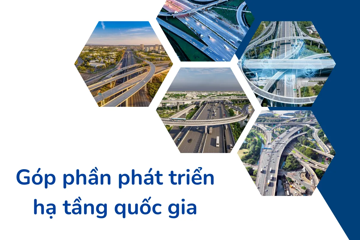 Góp phần phát triển hạ tầng quốc gia