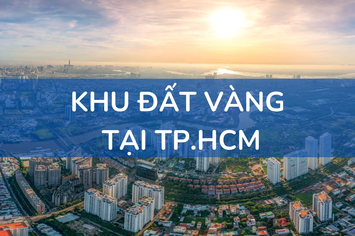 Khu đất vàng tại TP.HCM