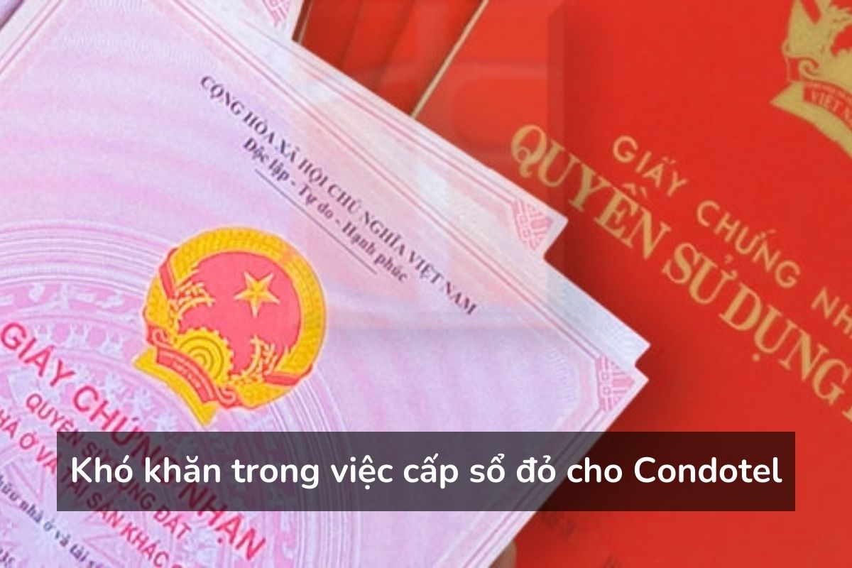 Khó khăn trong việc cấp sổ đỏ cho Condotel