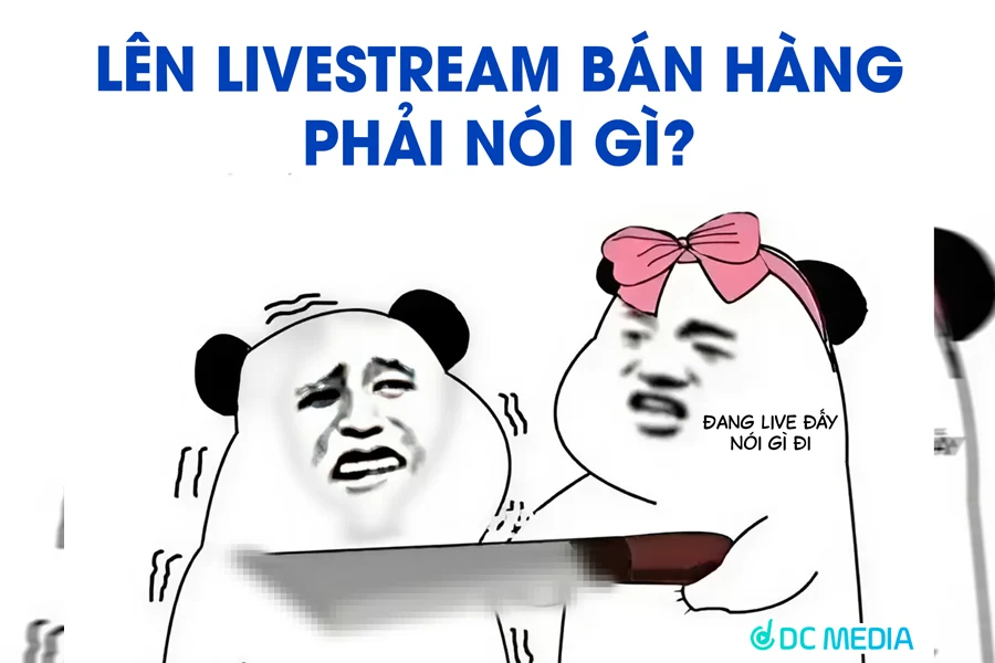 Lên Livestream TikTok bán hàng phải nói gì 1