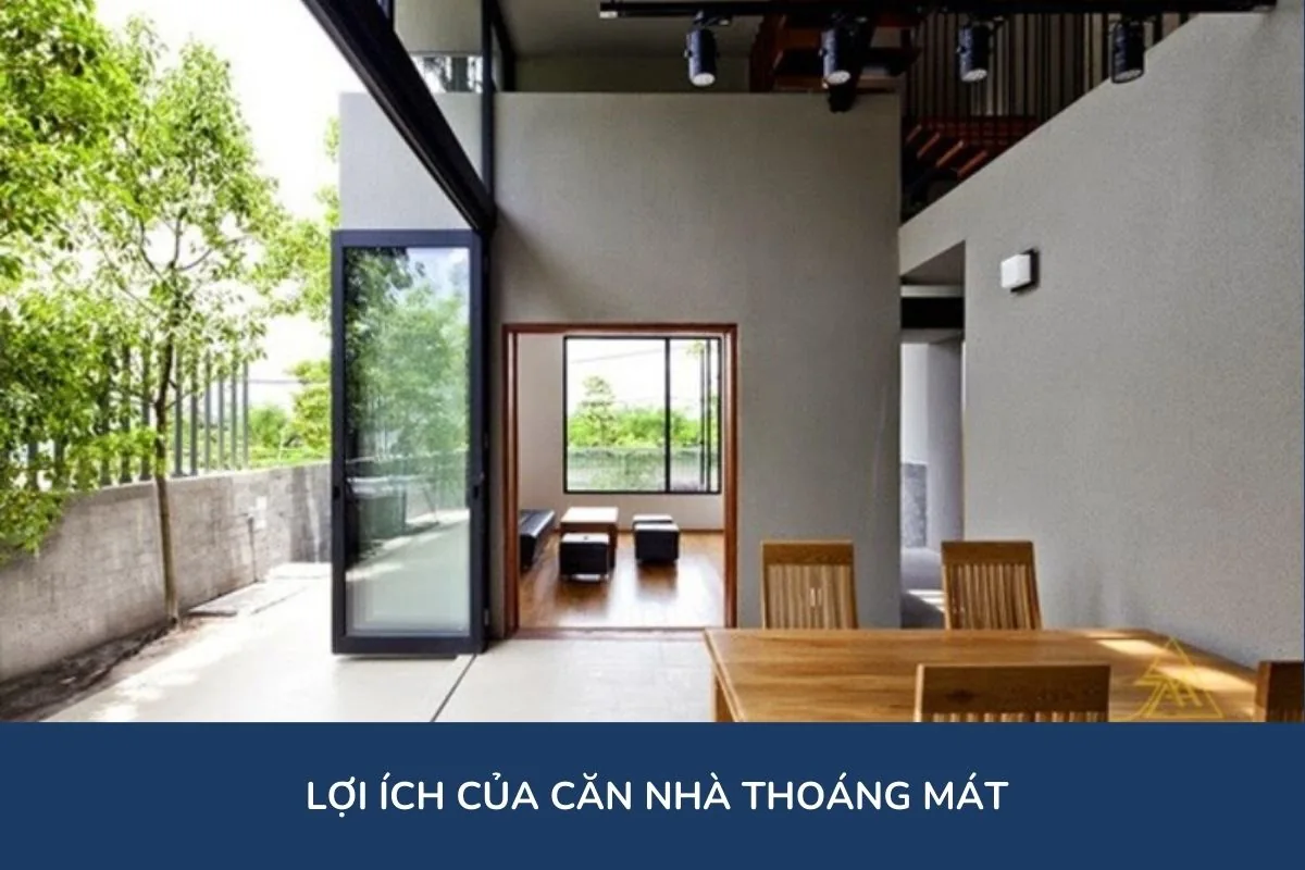 Lợi ích của căn nhà thoáng mát