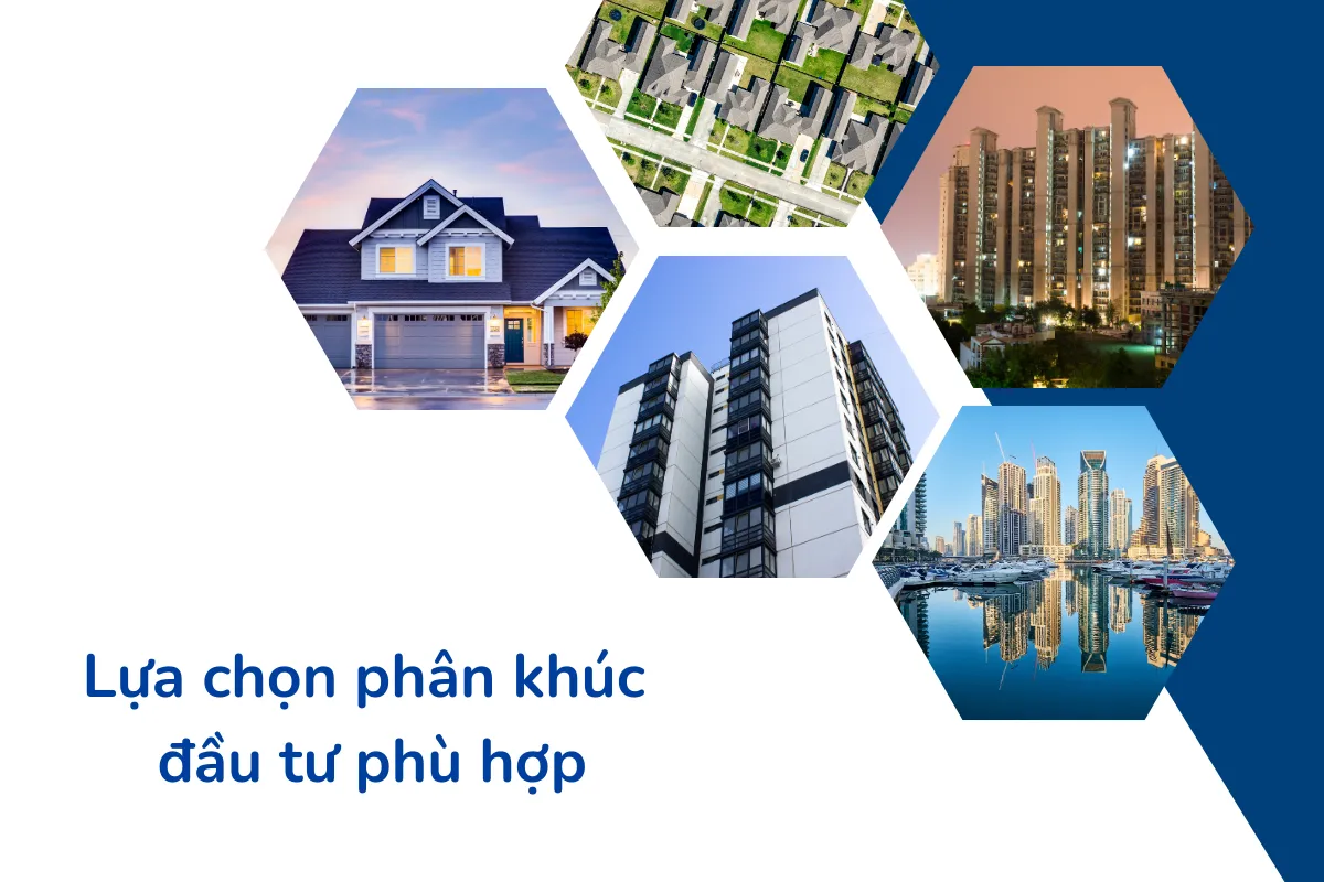 Lựa chọn phân khúc đầu tư phù hợp