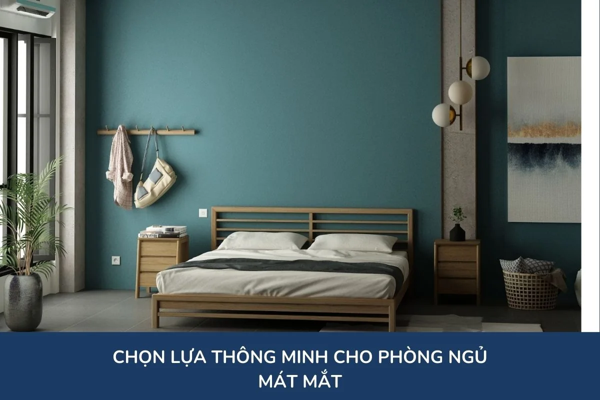 Lựa chọn thông minh cho phòng ngủ mát mắt