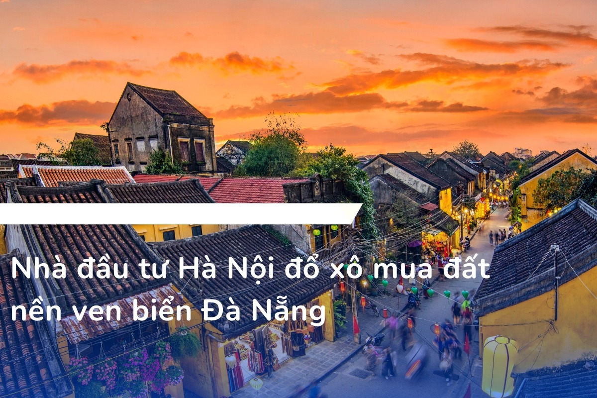 Thị trường đất nền ven biển Đà Nẵng đang chứng kiến làn sóng đầu tư mạnh mẽ