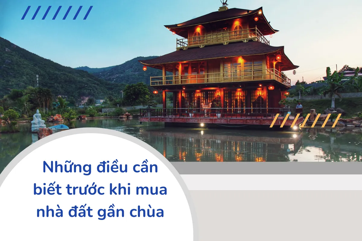 Những điều cần biết trước khi mua nhà đất gần chùa