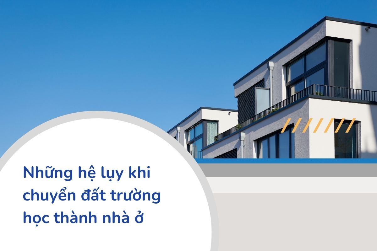 Những hệ lụy khi chuyển đất trường học thành nhà ở