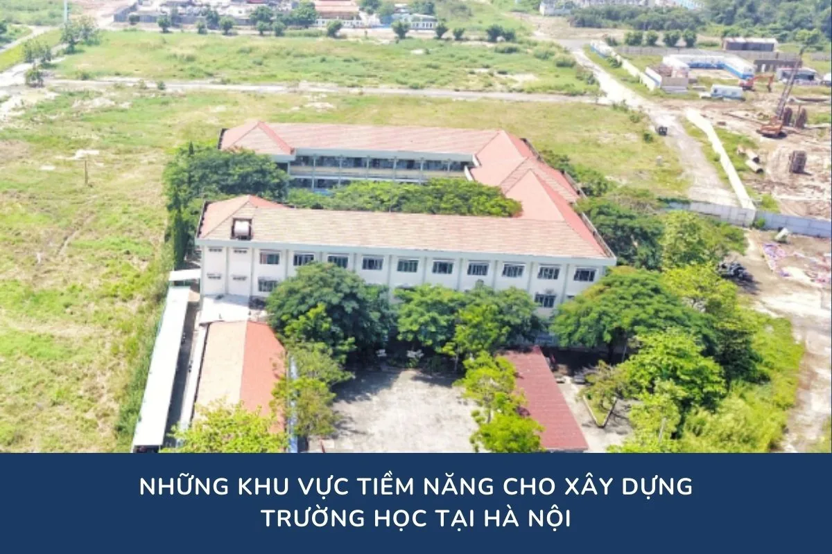 Những khu vực tiềm năng cho xây dựng trường học