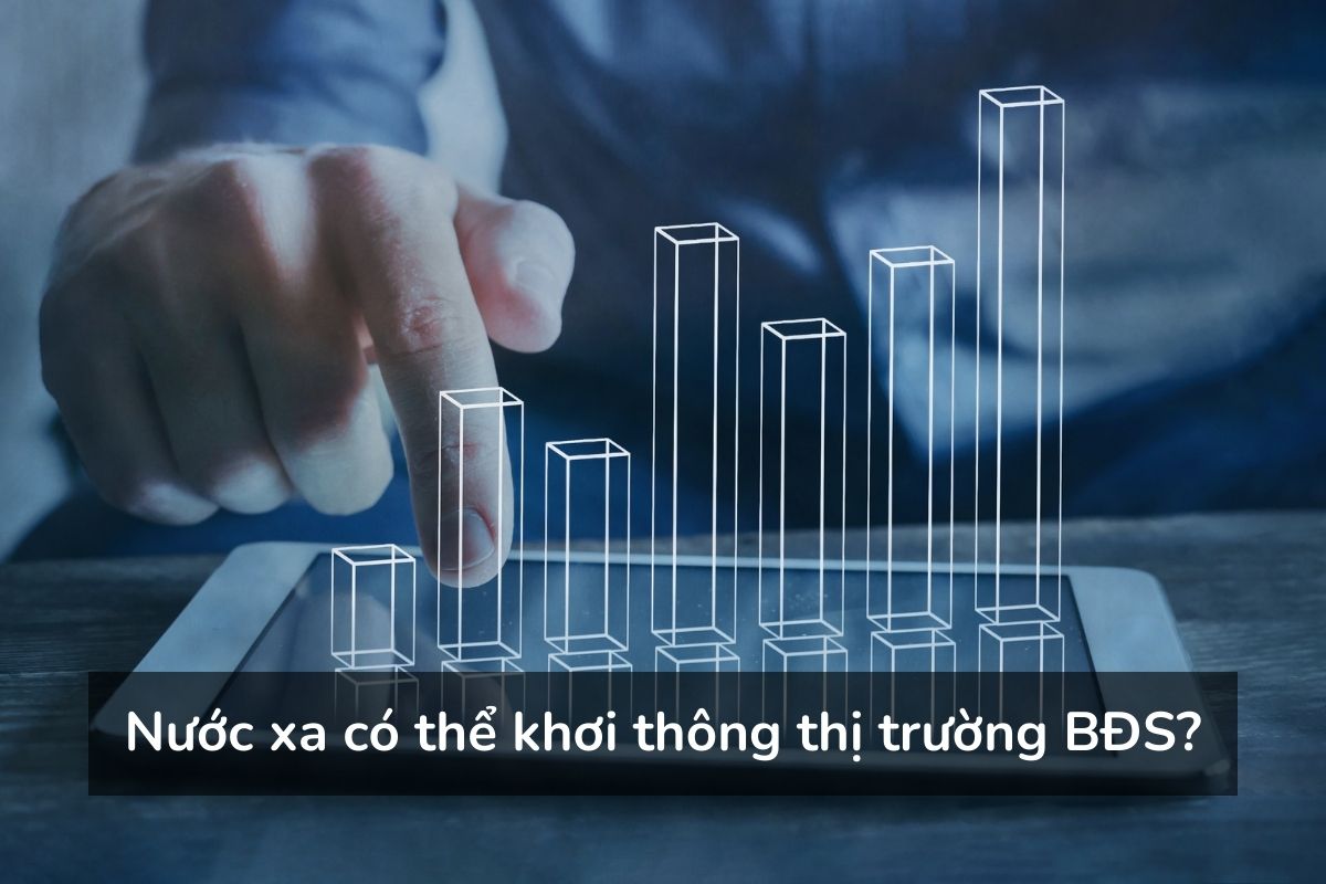 Nước xa có thể khơi thông thị trường BĐS