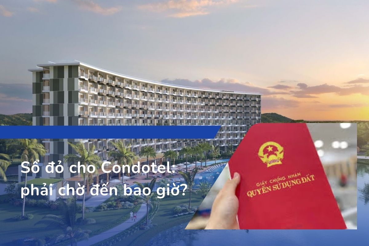 Sổ đỏ cho Condotel phải chờ đến bao giờ