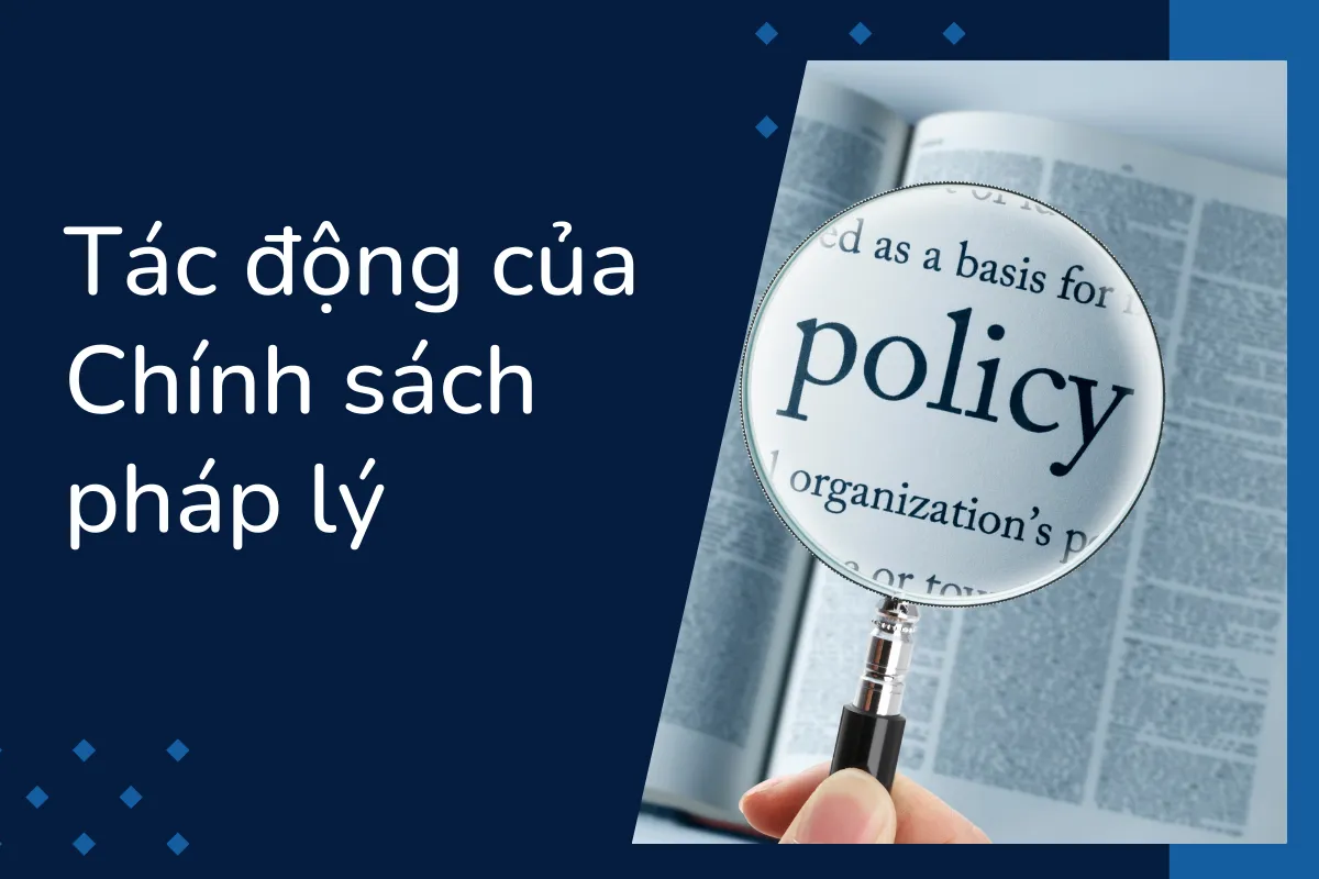 Tác động của chính sách pháp lý