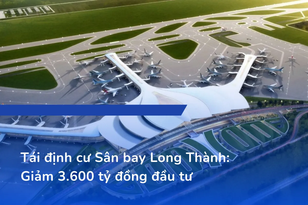 Tái định cư sân bay Long Thành - Giám 3600 tỷ đầu tư