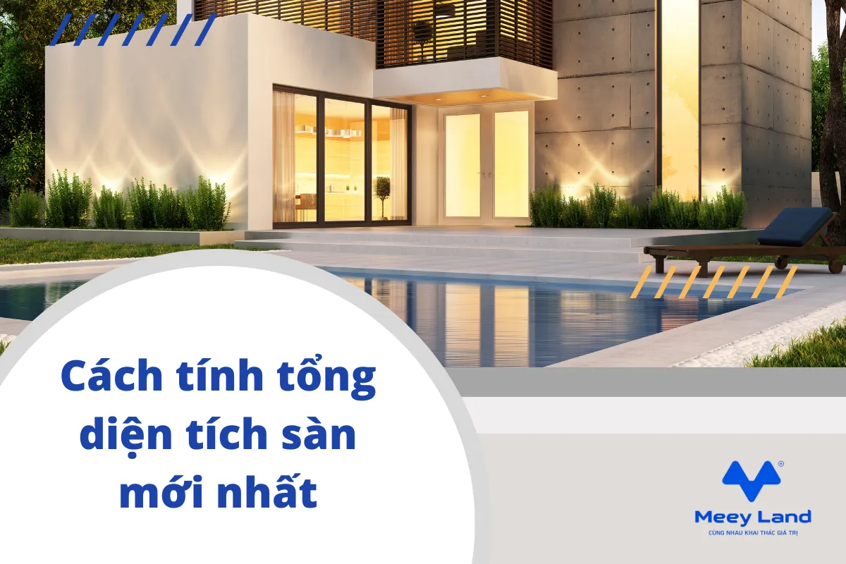 Cách tính tổng diện tích sàn mới nhất