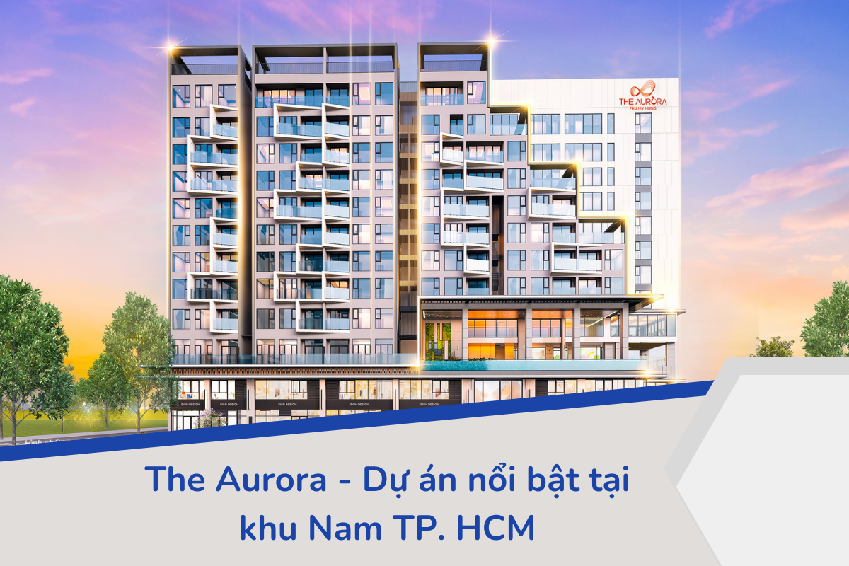 The Arora - Dự án nổi bật tại khu Nam TP.HCM