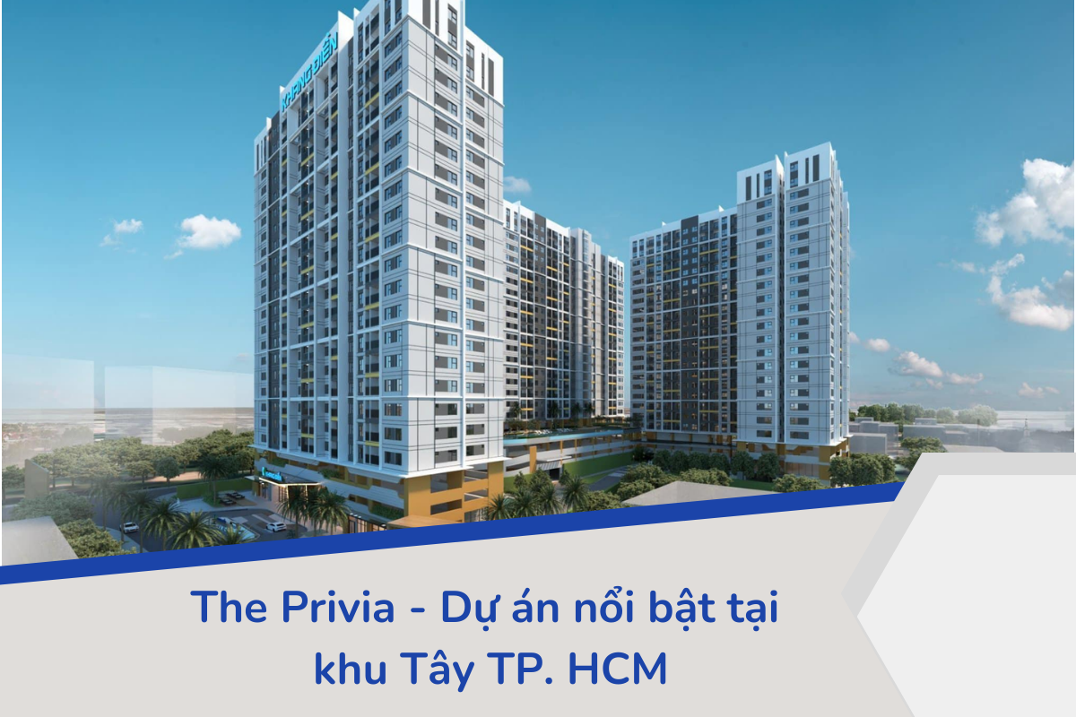 The Privia - Dự án nổi bật tại khu Tây TP.HCM