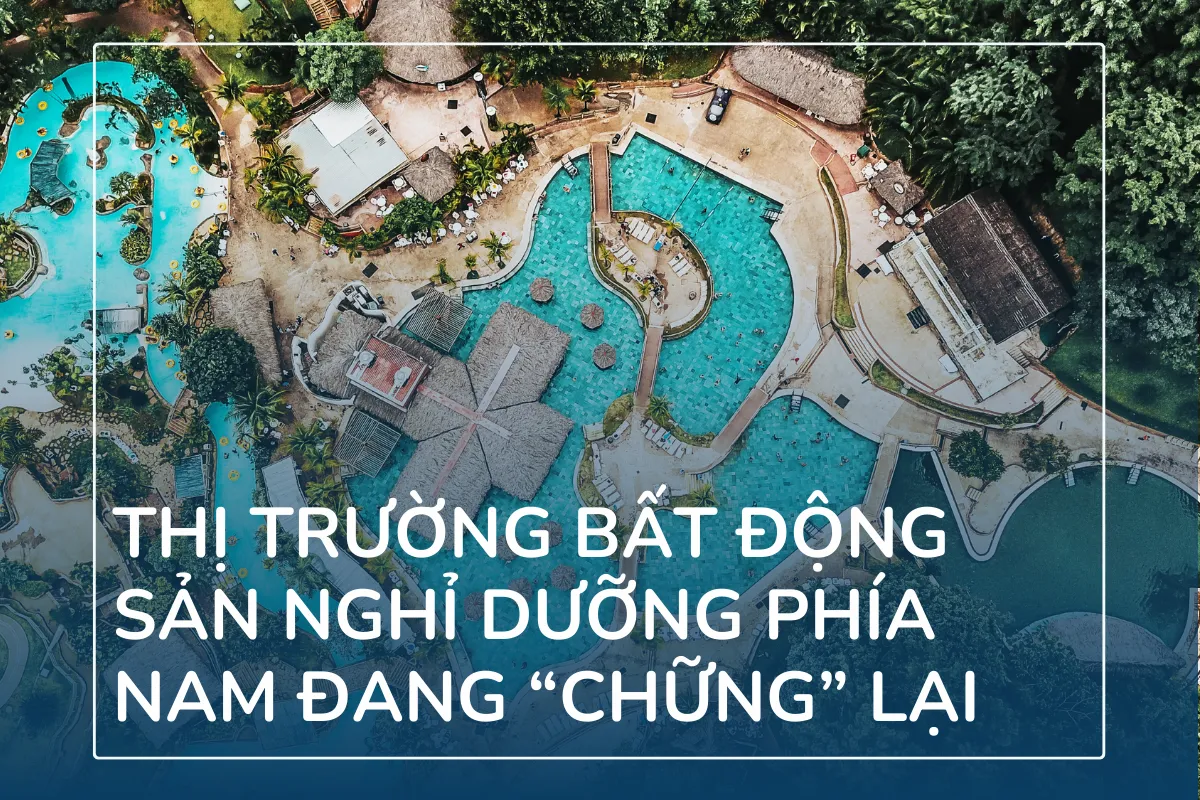 Thị trường bất động sản nghỉ dưỡng phía Nam đang chững lại