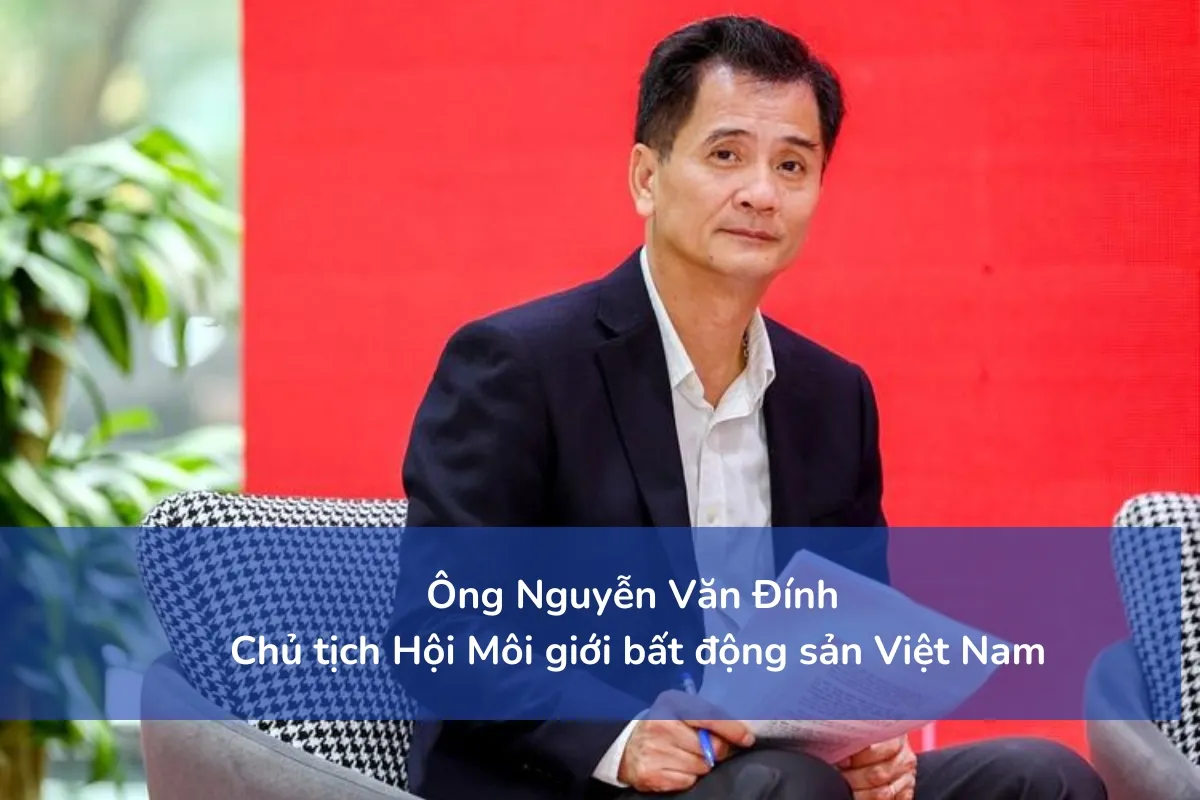 Ông Nguyễn Văn Đính nhận định về thị trường bất động sản