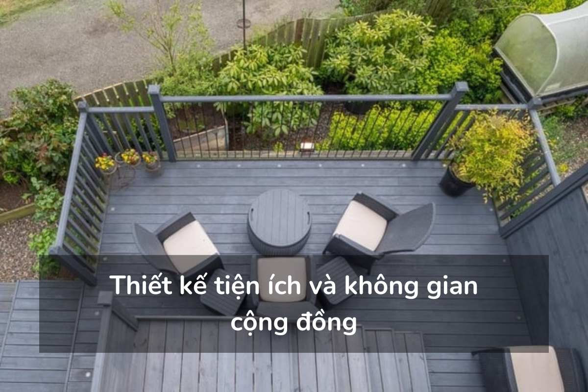 Thiết kế tiện ích và không gian cộng đồng