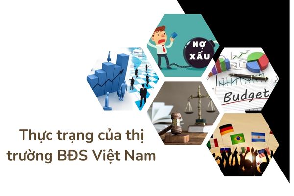 Thực trạng của thị trường BĐS Việt Nam