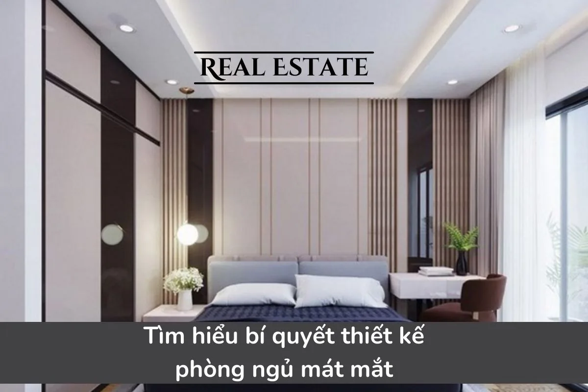 Tìm hiểu thiết kế phòng ngủ mát mắt