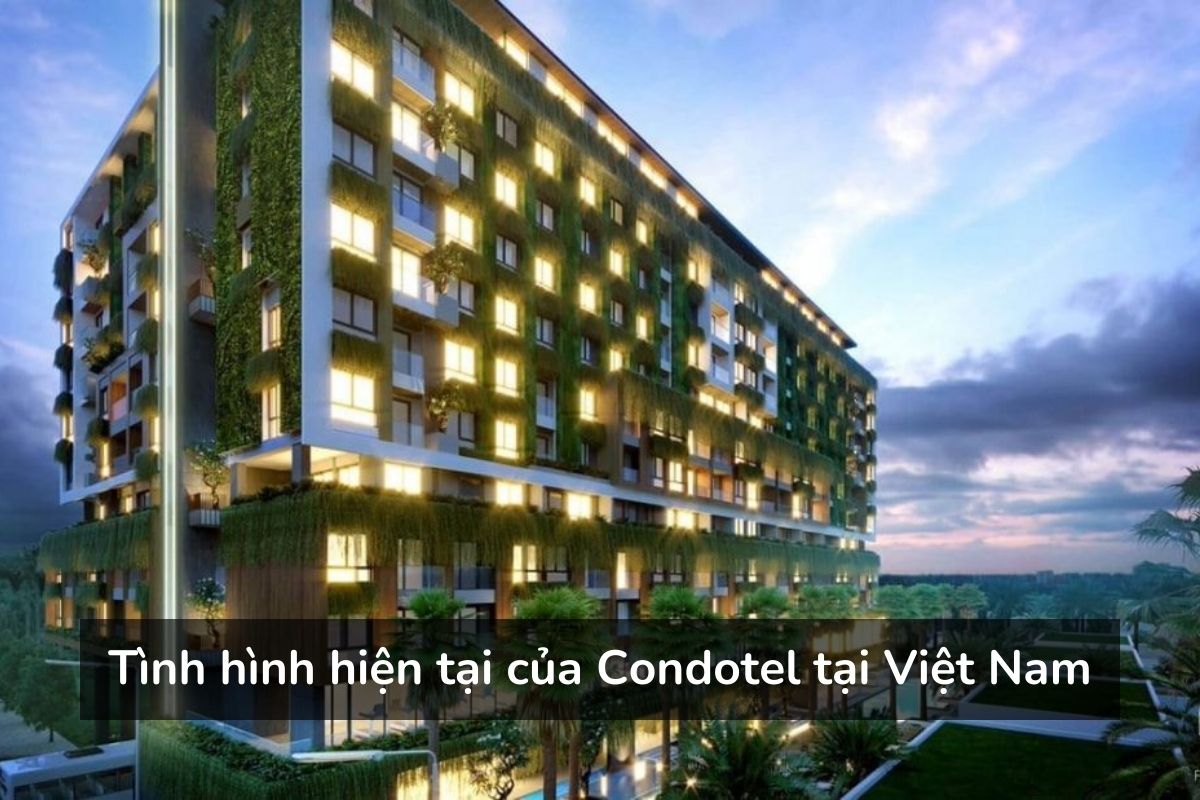 Tình hình hiện tại của Condotel tại Việt Nam