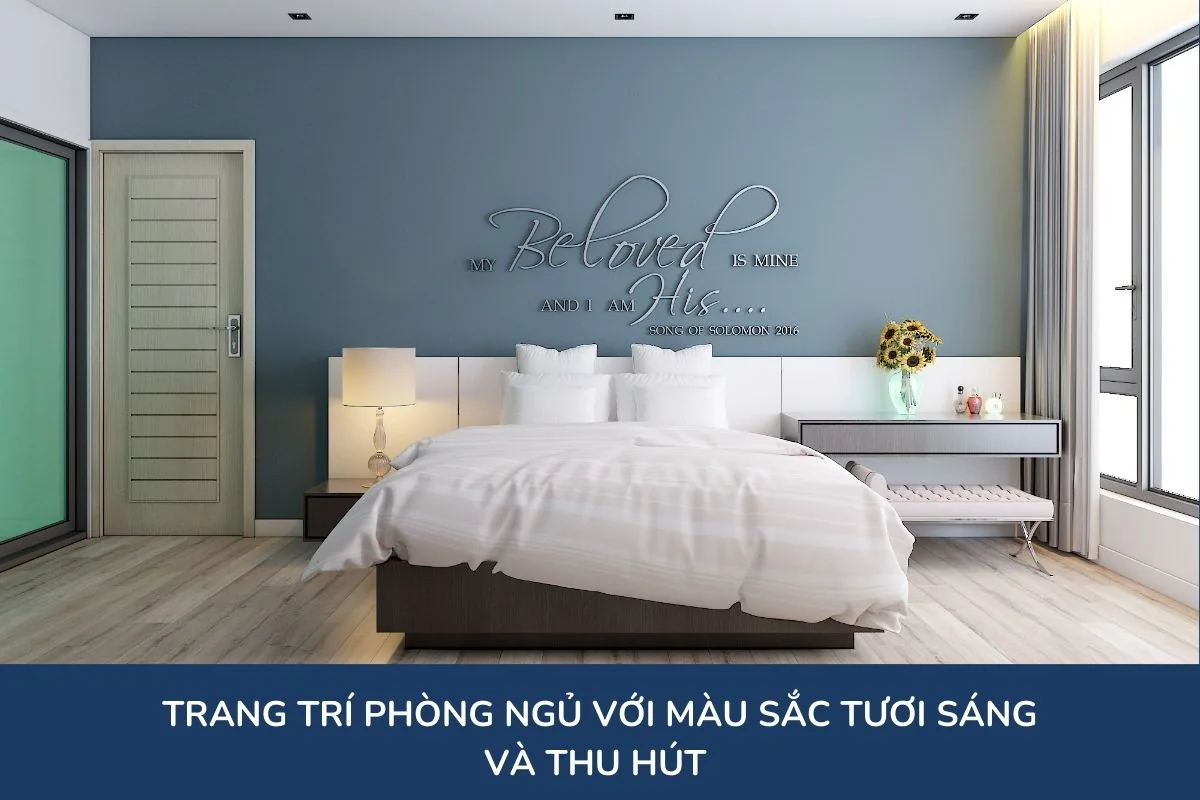 Trang trí phòng ngủ với màu sắc tươi sáng và thu hút