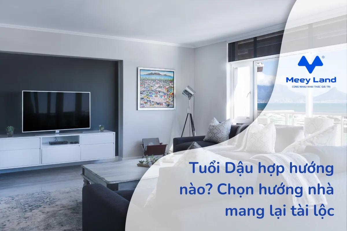 Tuổi Dậu hợp hướng nào Chọn hướng nhà mang lại tài lộc