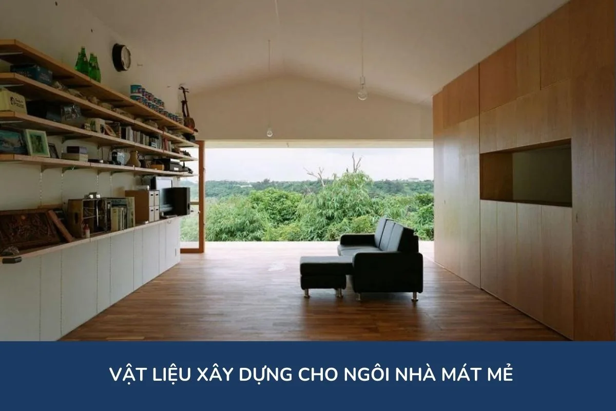 Vật liệu xây dựng cho ngôi nhà mát mẻ