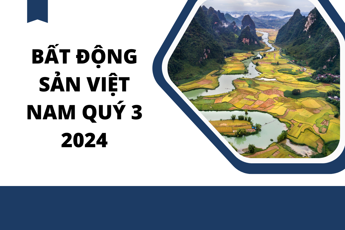 Bất động sản việt nam quý 3 2024