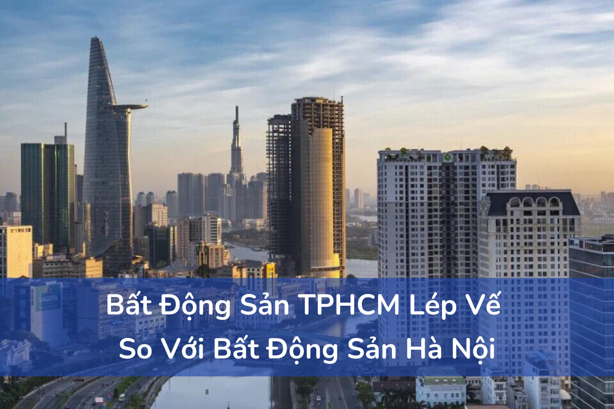 Bất Động Sản TP.HCM Hấp Thụ Kém So Với Hà Nội