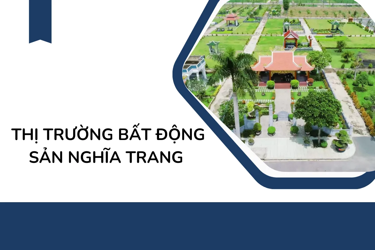 Thị trường Bất Động Sản Nghĩa Trang