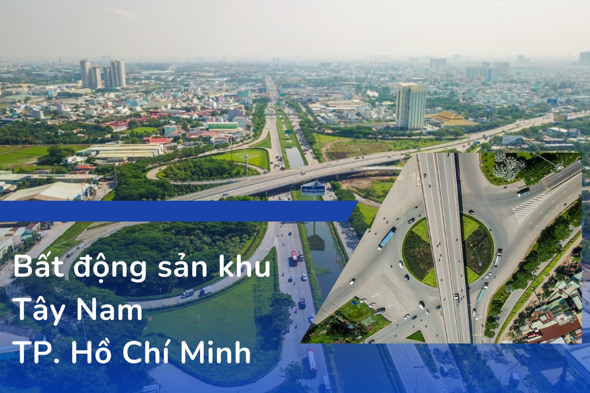 Bất động sản khu Tây Nam TP. Hồ Chí Minh