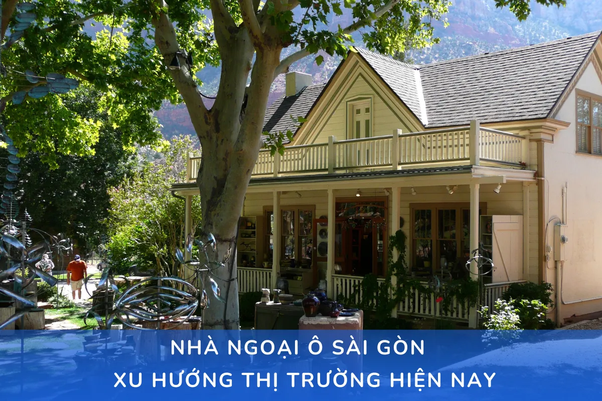 nhà ngoại ô Sài Gòn và xu hướng thị trường hiện nay