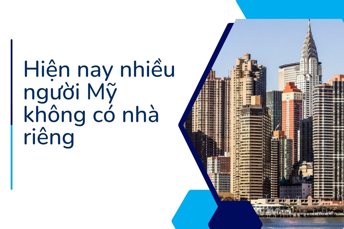 Hiện nay nhiều người Mỹ không có nhà riêng